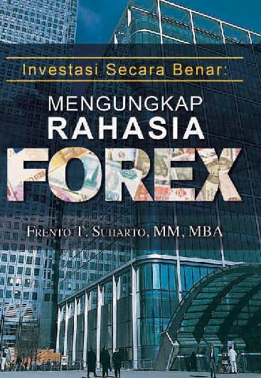 8.  Investasi Secara Benar: Mengungkap Rahasia Forex